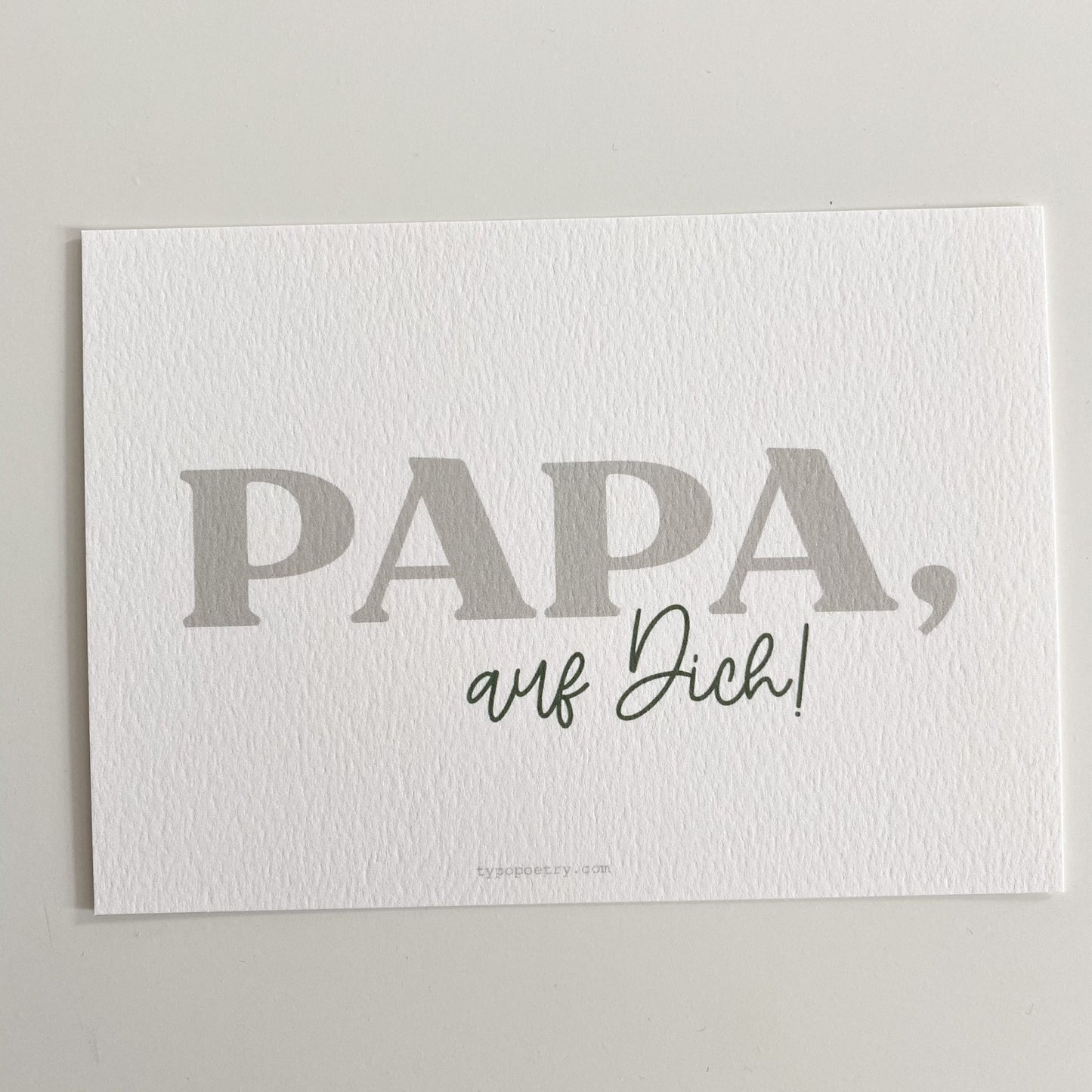Postkarte - Papa, auf dich typopoetry