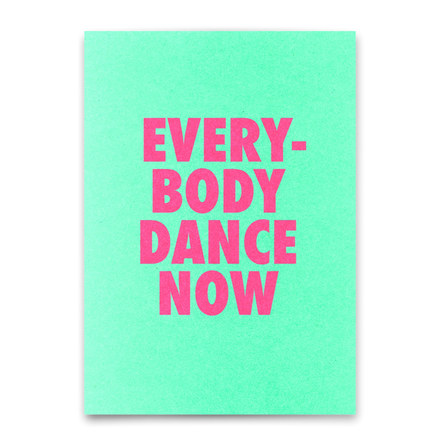 Postkarte everybody dance now - Deli Cards
