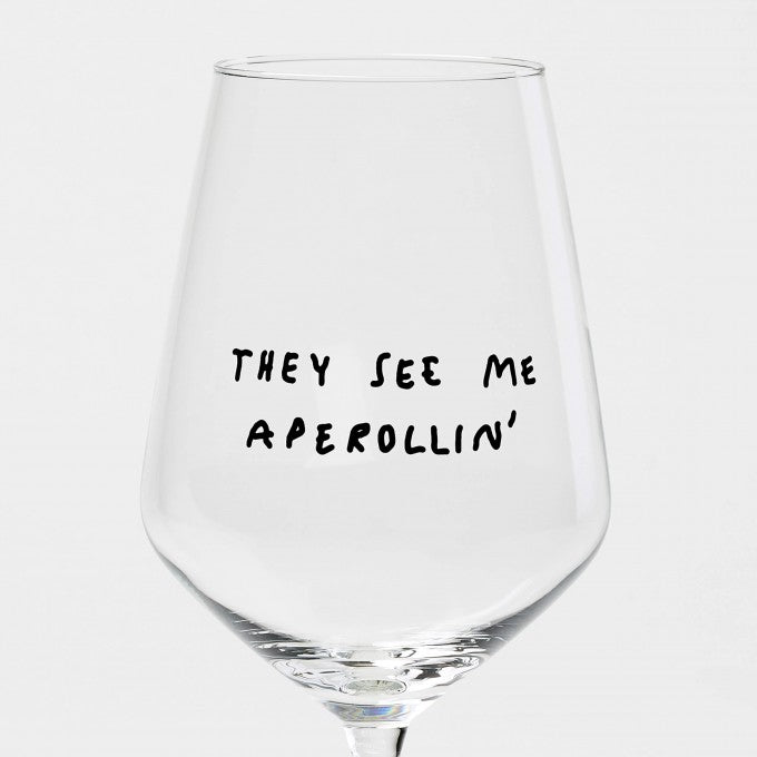 Weinglas They See Me Aperollin‘ von selekkt