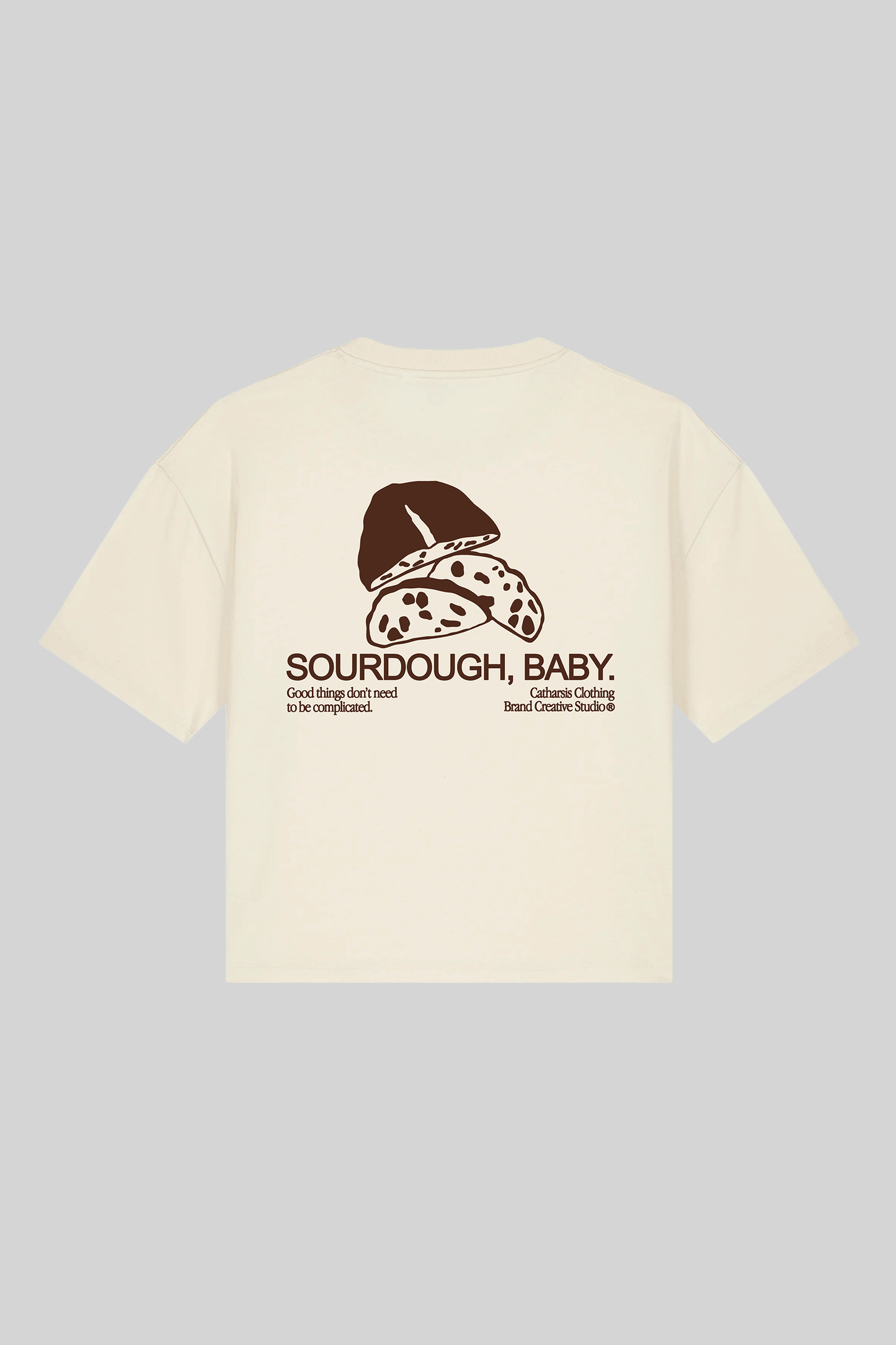 Catharsis - Sourdough BABY. Cropped Style