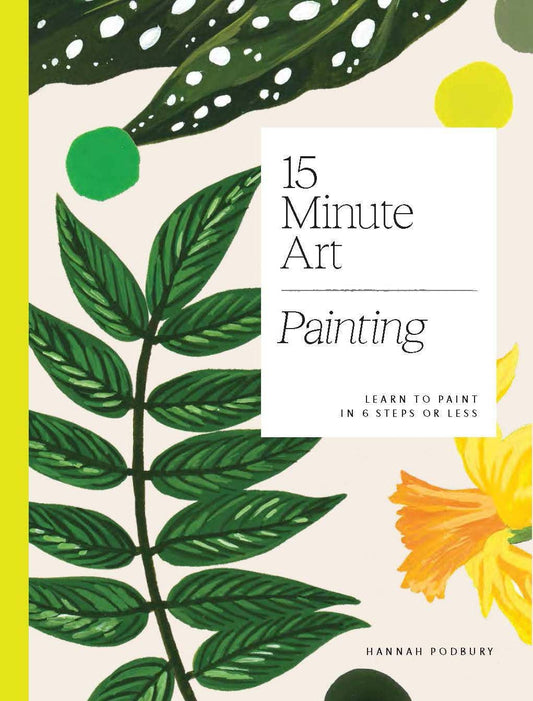 Buch 15 Minute Art Painting by Hannah Podbury - Bookspeed
