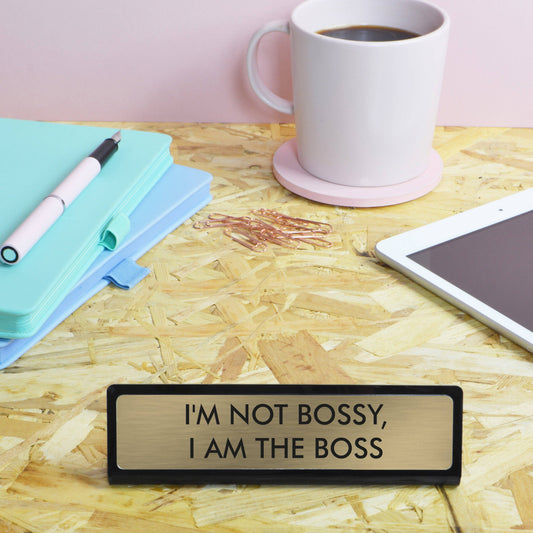 Schild für Schreibtisch „I'm Not Bossy I Am The Boss“ Flamingo Candles