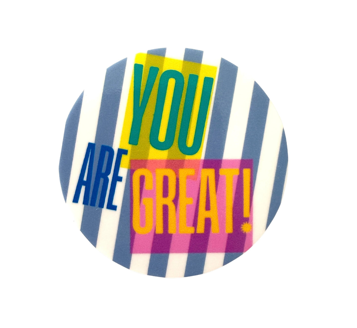 Sticker you are great