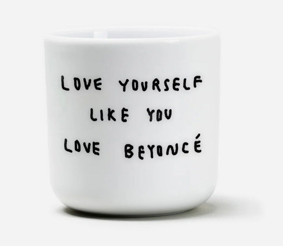Porzellanbecher Love yourself like you love Beyoncé - Yahya Studio