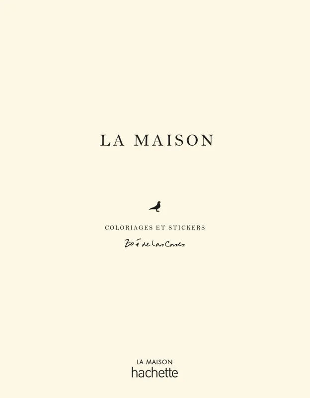 Mal- und Stickerbuch La Maison - Hachette