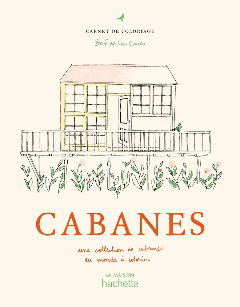 Malbuch Cabanes von Zoé de Las Cases - Hachette