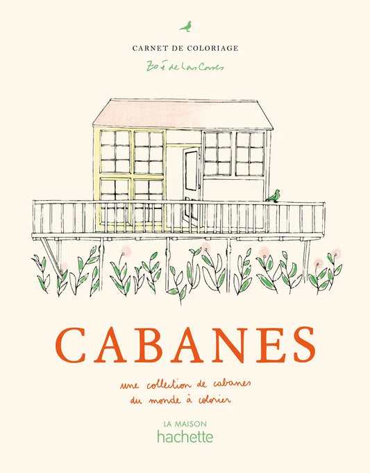 Malbuch Cabanes von Zoé de Las Cases - Hachette