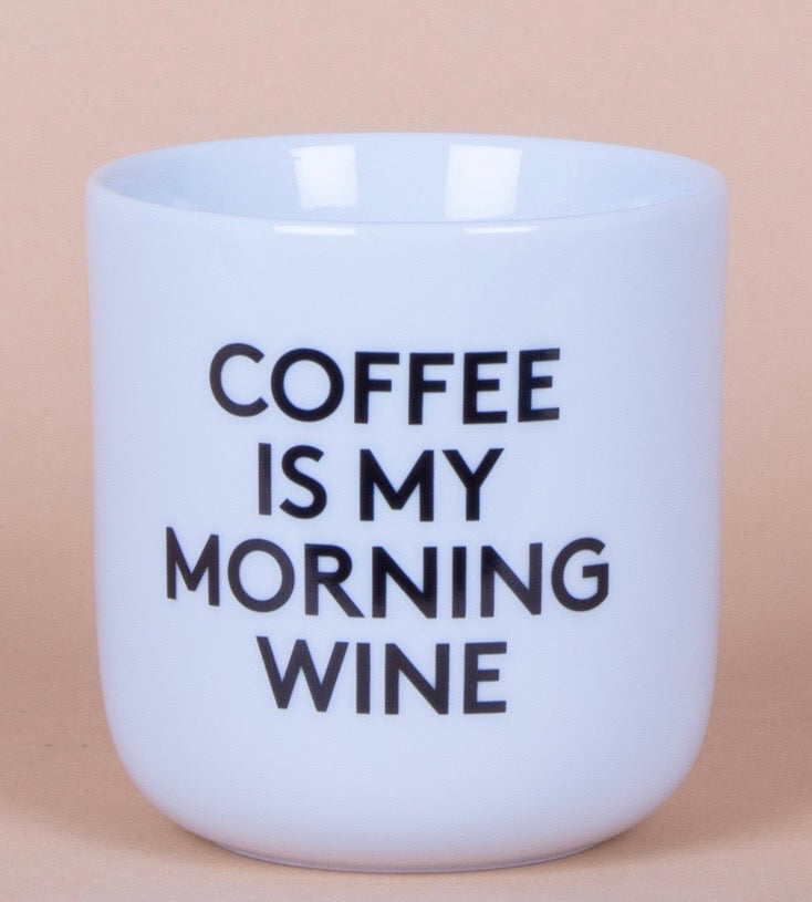 Porzellanbecher coffee is my morning wine - Frau Hansen