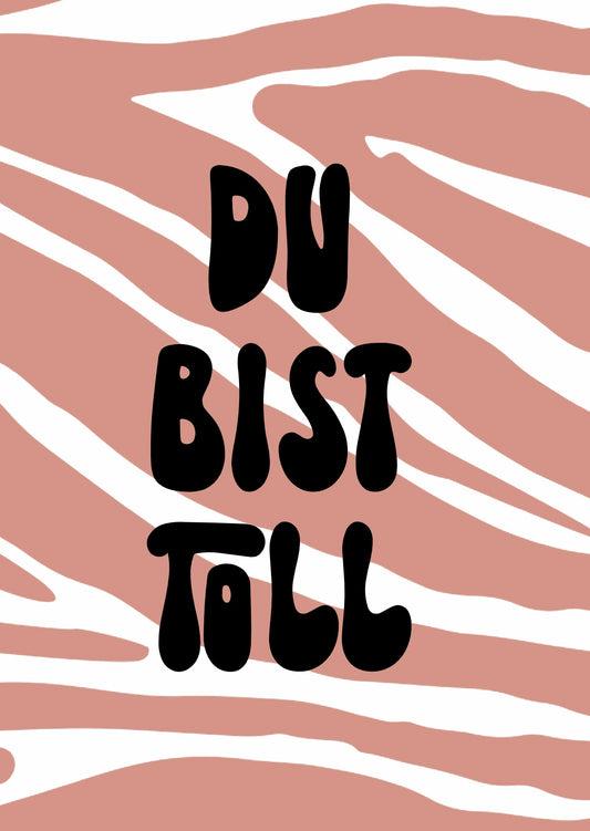 Postkarte Du bist toll