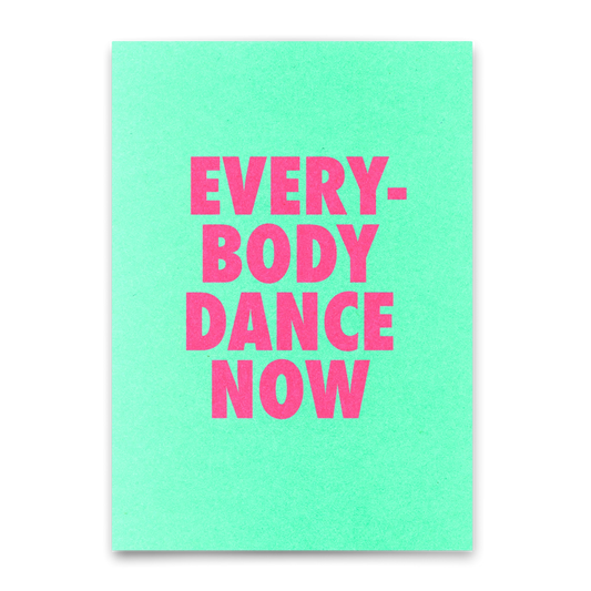Postkarte everybody dance now - Deli Cards