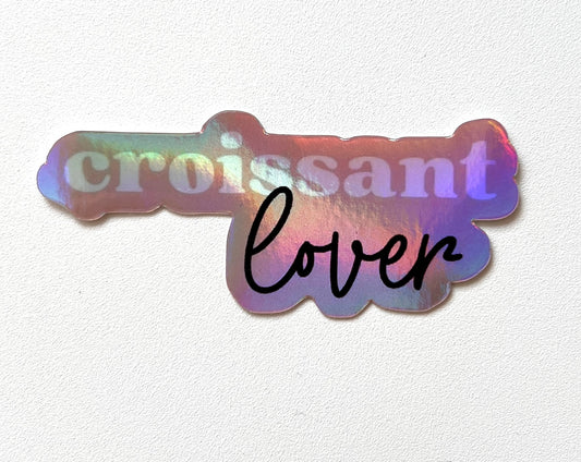 Sticker Croissant lover holo