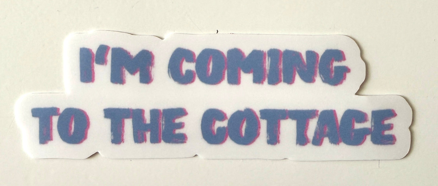 Sticker I‘m going to the cottage