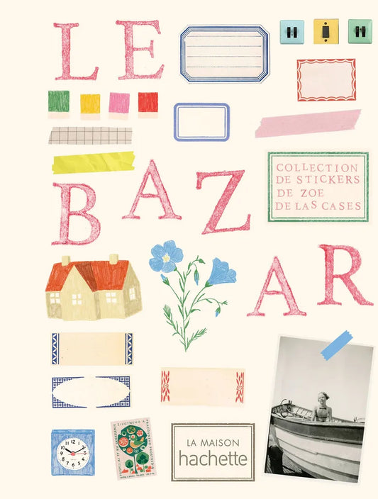 Stickerbuch Le Bazar von Zoé de Las Cases - Hachette