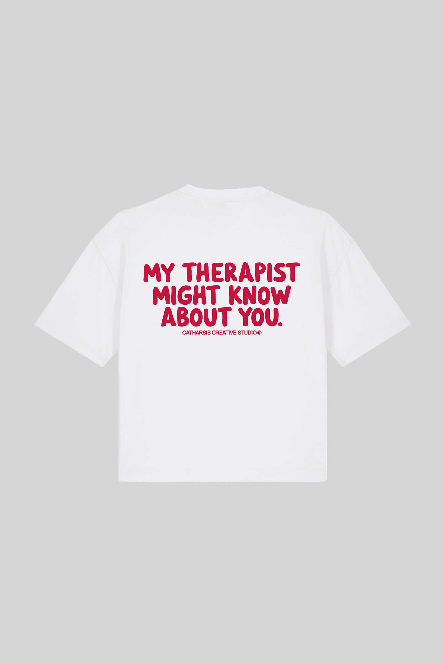 Catharsis - my therapist might know about you T-Shirt cropped