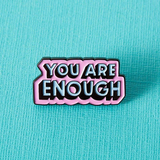 Pin you are enough - punky pins