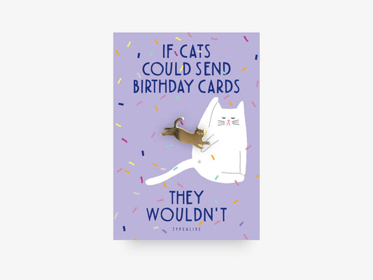 Pin Birthday Cat No. 1 - Typealive